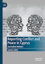 Reporting Conflict and Peace in Cyprus