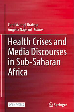 Health Crises and Media Discourses in Sub-Saharan Africa