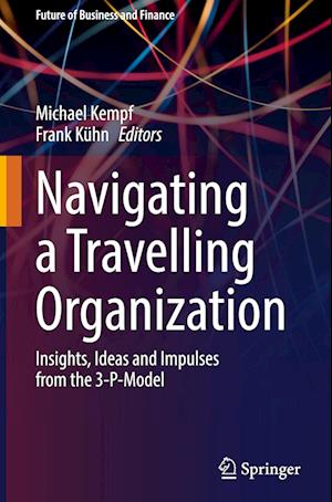 Navigating a Travelling Organization