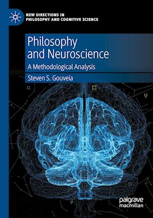 Philosophy and Neuroscience