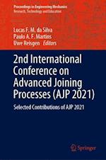 2nd International Conference on Advanced Joining Processes (AJP 2021)