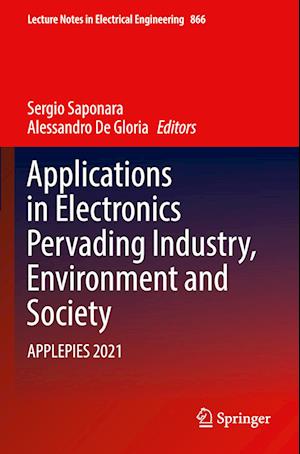 Applications in Electronics Pervading Industry, Environment and Society