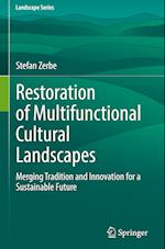 Restoration of Multifunctional Cultural Landscapes