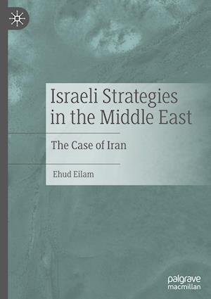 Israeli Strategies in the Middle East