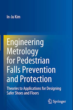 Engineering Metrology for Pedestrian Falls Prevention and Protection