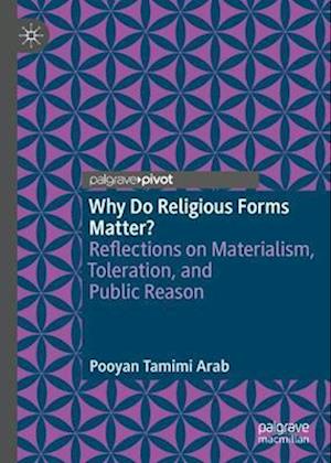 Why Do Religious Forms Matter?