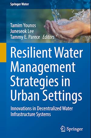 Resilient Water Management Strategies in Urban Settings