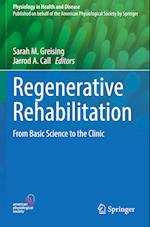 Regenerative Rehabilitation