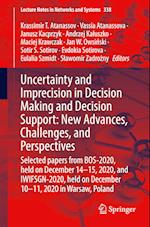 Uncertainty and Imprecision in Decision Making and Decision Support: New Advances, Challenges, and Perspectives