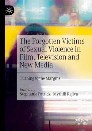 The Forgotten Victims of Sexual Violence in Film, Television and New Media