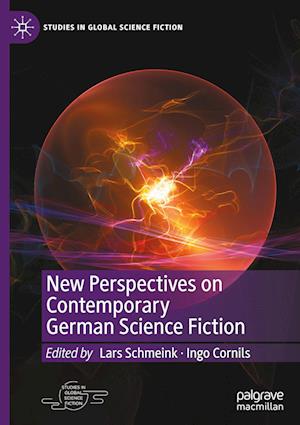 New Perspectives on Contemporary German Science Fiction