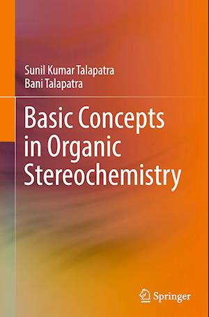 Basic Concepts in Organic Stereochemistry