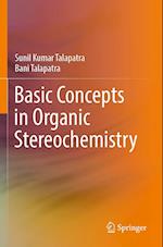 Basic Concepts in Organic Stereochemistry