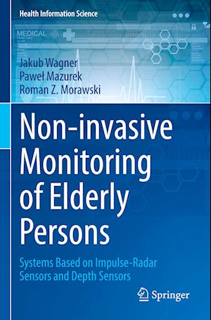 Non-invasive Monitoring of Elderly Persons