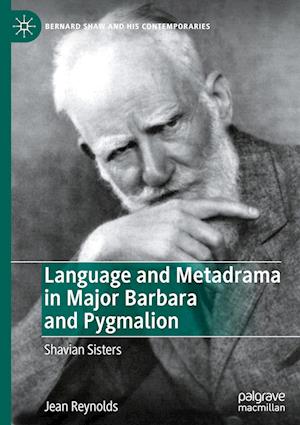 Language and Metadrama in Major Barbara and Pygmalion