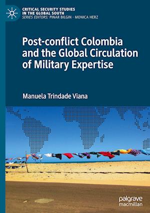 Post-conflict Colombia and the Global Circulation of Military Expertise