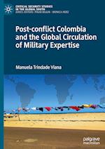 Post-conflict Colombia and the Global Circulation of Military Expertise 