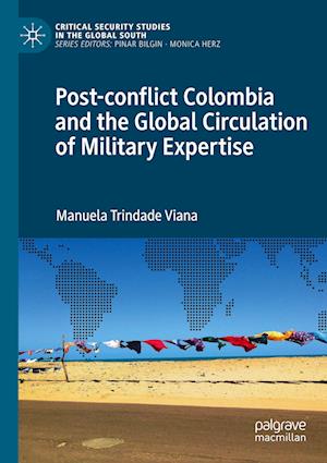 Post-conflict Colombia and the Global Circulation of Military Expertise