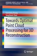 Towards Optimal Point Cloud Processing for 3D Reconstruction