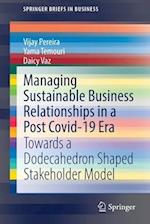 Managing Sustainable Business Relationships in a Post Covid-19 Era