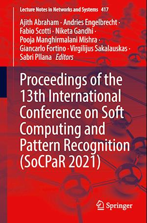 Proceedings of the 13th International Conference on Soft Computing and Pattern Recognition (SoCPaR 2021)