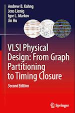VLSI Physical Design: From Graph Partitioning to Timing Closure