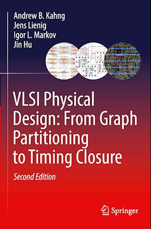 VLSI Physical Design: From Graph Partitioning to Timing Closure