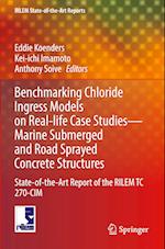 Benchmarking Chloride Ingress Models on Real-life Case Studies—Marine Submerged and Road Sprayed Concrete Structures