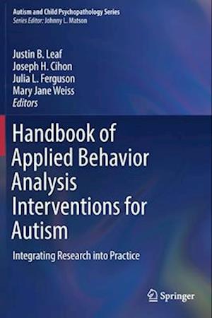 Handbook of Applied Behavior Analysis Interventions for Autism