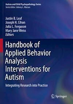 Handbook of Applied Behavior Analysis Interventions for Autism