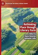 Rethinking Place through Literary Form