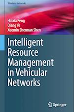 Intelligent Resource Management in Vehicular Networks
