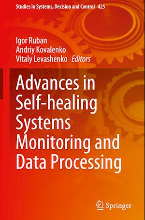 Advances in Self-healing Systems Monitoring and Data Processing