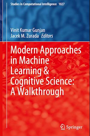 Modern Approaches in Machine Learning & Cognitive Science: A Walkthrough