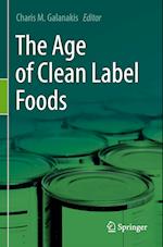 The Age of Clean Label Foods