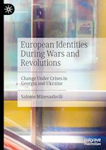 European Identities During Wars and Revolutions