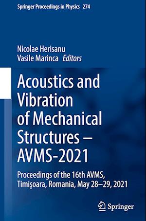 Acoustics and Vibration of Mechanical Structures - AVMS-2021