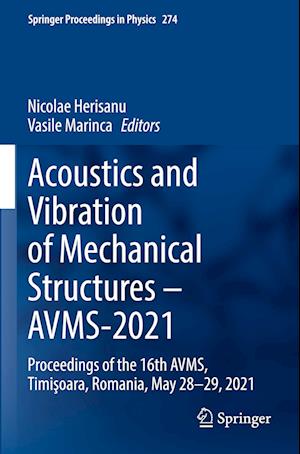 Acoustics and Vibration of Mechanical Structures - AVMS-2021