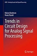 Trends in Circuit Design for Analog Signal Processing