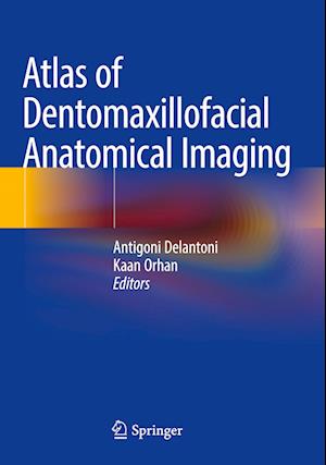 Atlas of Dentomaxillofacial Anatomical Imaging