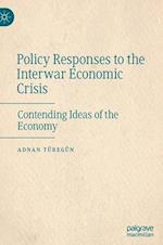 Policy Responses to the Interwar Economic Crisis
