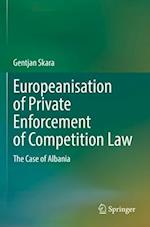 Europeanisation of Private Enforcement of Competition Law
