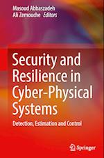 Security and Resilience in Cyber-Physical Systems