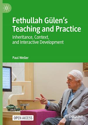 Fethullah Gülen’s Teaching and Practice