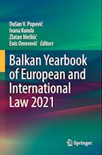 Balkan Yearbook of European and International Law 2021