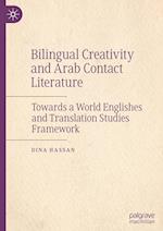 Bilingual Creativity and Arab Contact Literature