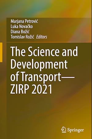 The Science and Development of Transport—ZIRP 2021