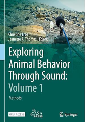 Exploring Animal Behavior Through Sound: Volume 1