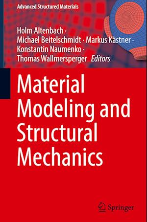 Material Modeling and Structural Mechanics