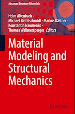 Material Modeling and Structural Mechanics 